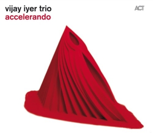 Vijay Iyer Trio - Accelerando ryhmässä ME SUOSITTELEMME / Joululahjavinkki: CD @ Bengans Skivbutik AB (699930)