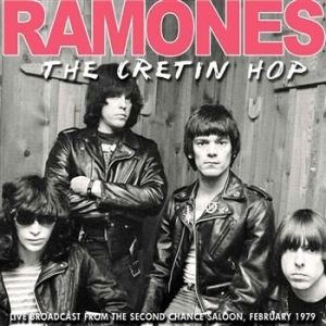 Ramones - Cretin Hop - Live Broadcast ryhmässä Minishops / Ramones @ Bengans Skivbutik AB (699990)