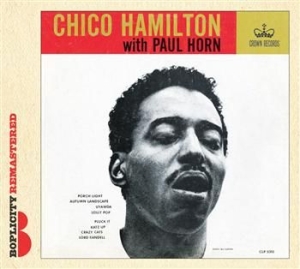 Hamilton Chico With Paul Horn - Chico Hamilton With Paul Horn ryhmässä CD / Jazz @ Bengans Skivbutik AB (705759)