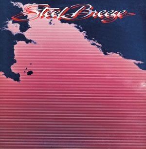 Steel Breeze - Steel Breeze ryhmässä CD / Pop @ Bengans Skivbutik AB (714007)