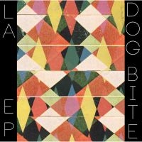 Dog Bite - La Ep ryhmässä VINYYLI / Pop-Rock @ Bengans Skivbutik AB (780062)