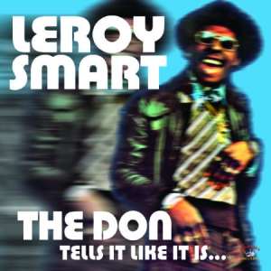 Smart Leroy - The Don Tells It Like It Is... ryhmässä VINYYLI / Reggae @ Bengans Skivbutik AB (780320)