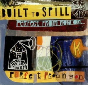 Built To Spill - Perfect From Now On (2LP) ryhmässä VINYYLI / Pop-Rock @ Bengans Skivbutik AB (780566)