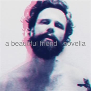 A Beautiful Friend - Novella ryhmässä ME SUOSITTELEMME / Joululahjavinkki: Vinyyli @ Bengans Skivbutik AB (780756)