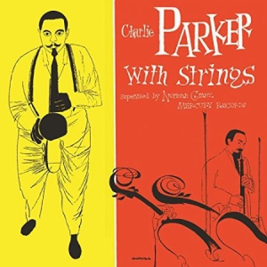 Charlie Parker - Charlie Parker With Strings ryhmässä ME SUOSITTELEMME / Suosituimmat Vinyl-klassikot @ Bengans Skivbutik AB (780943)