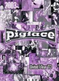 Pigface - United I Tour 2003 ryhmässä Musiikki-DVD & Bluray @ Bengans Skivbutik AB (810884)