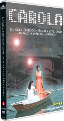 Carola - Carola sjunger Elvis och Barbra Streisand ryhmässä Elokuva DVD @ Bengans Skivbutik AB (822615)