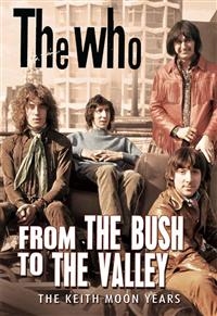 Who The - From The Bush To The Valley (Dvd Do ryhmässä Musiikki-DVD @ Bengans Skivbutik AB (882646)