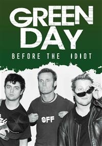 Green Day - Before The Idiot (Dvd Documentary) ryhmässä Musiikki-DVD & Bluray @ Bengans Skivbutik AB (883738)