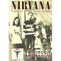 Nirvana - Under Review - In Utero ryhmässä Minishops / Nirvana @ Bengans Skivbutik AB (884326)