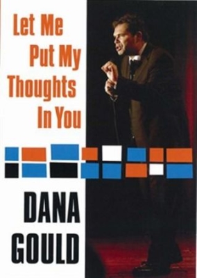 Gould Dana - Let Me Put My Thoughts In You ryhmässä Musiikki-DVD & Bluray @ Bengans Skivbutik AB (884861)