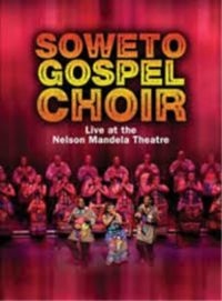 Soweto Gospel Choir - Live At Nelson Mandela Theatre ryhmässä Musiikki-DVD & Bluray @ Bengans Skivbutik AB (885008)