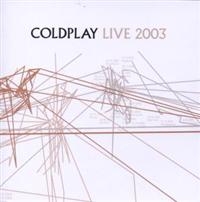 Coldplay - Live 2003 ryhmässä Minishops / Coldplay @ Bengans Skivbutik AB (887952)