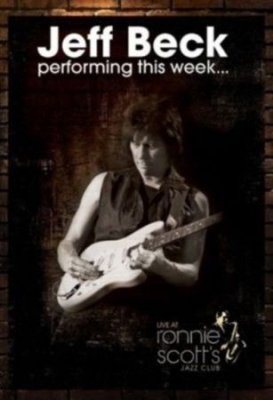 Beck Jeff - Jeff Beck: Performing This Week - Live at Ronnie Scott's ryhmässä Musiikki-DVD @ Bengans Skivbutik AB (888554)