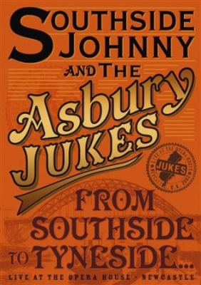 Southside Johnny & Asbury Jukes - From Southside To Tyneside ryhmässä Musiikki-DVD & Bluray @ Bengans Skivbutik AB (889366)