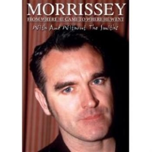 Morrissey 2 Dvd Set Complete Story - From Where He Came To Where He Went ryhmässä Musiikki-DVD @ Bengans Skivbutik AB (889552)