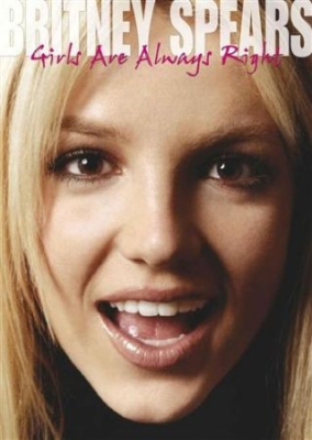 Britney Spears - Girls Are Always Right 2 Dvd Docume ryhmässä Minishops / Britney Spears @ Bengans Skivbutik AB (889928)