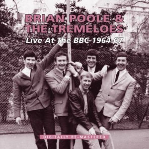 Poole Brian And The Tremeloes - Live At The Bbc 1964-67 ryhmässä ME SUOSITTELEMME / Joululahjavinkki: CD @ Bengans Skivbutik AB (900204)