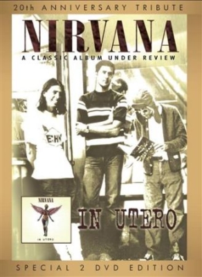 Nirvana - In Utero A Classic Album Und - Docu ryhmässä Minishops / Nirvana @ Bengans Skivbutik AB (912583)