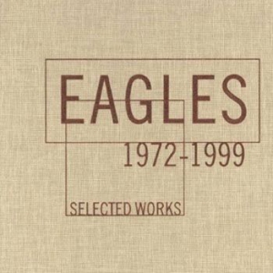 Eagles - Selected Works 1972-1999 ryhmässä CD / Pop-Rock @ Bengans Skivbutik AB (916897)