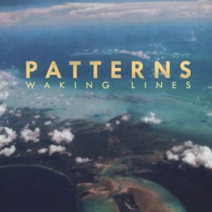 Patterns - Waking Lines ryhmässä VINYYLI @ Bengans Skivbutik AB (917038)