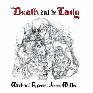 Raven Michael & Joan Mills - Death And The Lady ryhmässä ME SUOSITTELEMME / Joululahjavinkki: CD @ Bengans Skivbutik AB (917096)