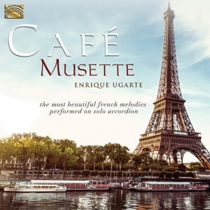 Enrique Ugarte - Cafe Musette ryhmässä CD / Elektroniskt,World Music @ Bengans Skivbutik AB (923704)