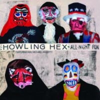 Howling Hex - All-Night Fox ryhmässä VINYYLI / Pop-Rock @ Bengans Skivbutik AB (923829)