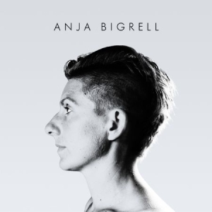 Bigrell Anja - Anja Bigrell ryhmässä CD / Pop-Rock @ Bengans Skivbutik AB (923835)