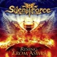 SILENT FORCE - RISING FROM ASHES ryhmässä CD / Hårdrock @ Bengans Skivbutik AB (926977)