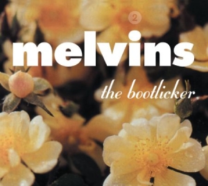 Melvins - Bootlicker ryhmässä Minishops / Melvins @ Bengans Skivbutik AB (932371)