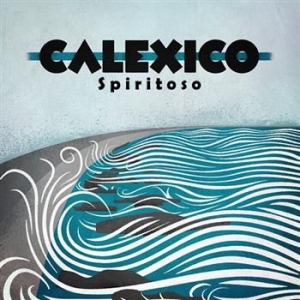 Calexico - Spiritoso ryhmässä CD / Rock @ Bengans Skivbutik AB (933020)