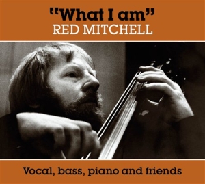 Mitchell Red - What I Am ryhmässä CD / Jazz @ Bengans Skivbutik AB (934523)