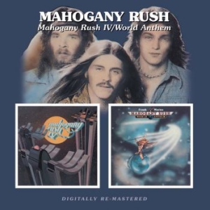 Mahogany Rush - Mahogany Rush Iv/World Anthem ryhmässä Minishops / Rush @ Bengans Skivbutik AB (944337)