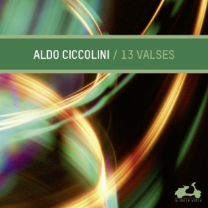 Ciccolini Aldo - 13 Valses ryhmässä CD / Klassiskt,Övrigt @ Bengans Skivbutik AB (945574)