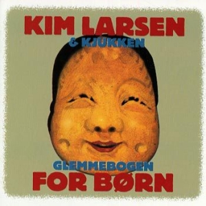 Kim Larsen & Kjukken - Glemmebogen For Børn (Remaster ryhmässä CD / Dansk Musik,Pop-Rock @ Bengans Skivbutik AB (945645)