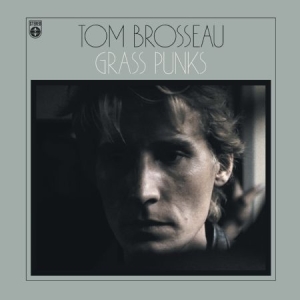 Brosseau Tom - Grass Punks ryhmässä CD / Pop-Rock,Svensk Folkmusik @ Bengans Skivbutik AB (946716)