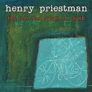 Henry Priestman - The Last Mad Surge Of Youth ryhmässä ME SUOSITTELEMME / Joululahjavinkki: CD @ Bengans Skivbutik AB (948616)