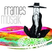 Frames - Mosaik ryhmässä VINYYLI / Pop-Rock @ Bengans Skivbutik AB (948937)