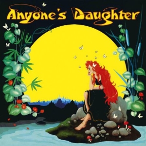 Anyone's Daughter - Anyone's Daughter - Remaster ryhmässä CD / Pop-Rock @ Bengans Skivbutik AB (949197)