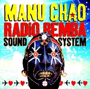 Chao Manu - Radio Bemba Sound System ryhmässä CD / Elektroniskt @ Bengans Skivbutik AB (949367)