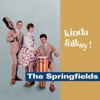 Springfields - Kinda Folksy! ryhmässä CD @ Bengans Skivbutik AB (952488)