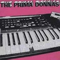 Prima Donnas - Drugs, Sex & Discotheques ryhmässä CD / Pop-Rock @ Bengans Skivbutik AB (956338)