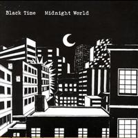 Black Time - Midnight World ryhmässä CD / Pop-Rock @ Bengans Skivbutik AB (956443)