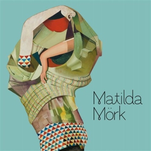 Matilda Mörk - Matilda Mörk ryhmässä CD / Jazz @ Bengans Skivbutik AB (957861)