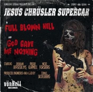 Jesus Chrüsler Supercar - Full Blown Hell ryhmässä VINYYLI / Hårdrock/ Heavy metal @ Bengans Skivbutik AB (959332)