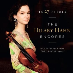 Hahn Hilary - In 27 Pieces - H Hahn Encores (2Cd) ryhmässä ME SUOSITTELEMME / Joululahjavinkki: CD @ Bengans Skivbutik AB (959362)