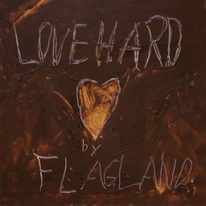 Flagland - Love Hard ryhmässä CD / Pop-Rock @ Bengans Skivbutik AB (983377)