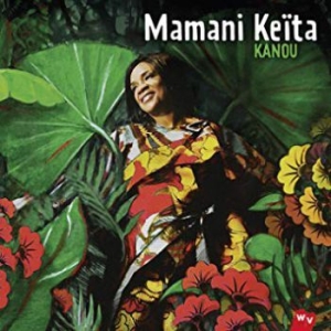 Mamani Keita - Kanou ryhmässä CD / Elektroniskt,World Music @ Bengans Skivbutik AB (985921)