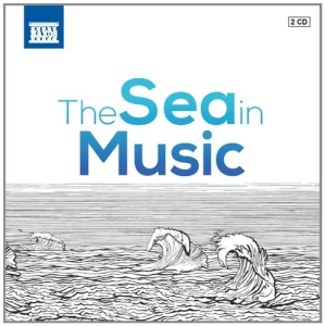 Various Composers - The Sea In Music ryhmässä Externt_Lager / Naxoslager @ Bengans Skivbutik AB (986946)